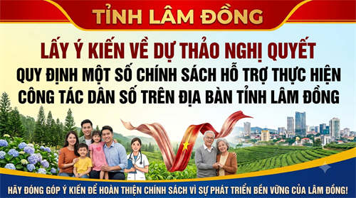 V/v truyền thông và góp ý dự thảo chính sách Nghị quyết quy định một số chính sách hỗ trợ thực hiện công tác dân số trên địa bàn tỉnh Lâm Đồng 